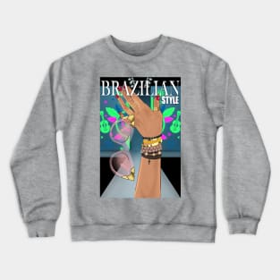 Brazilian, Fashion, Nail Polish, Woman, Gift Crewneck Sweatshirt